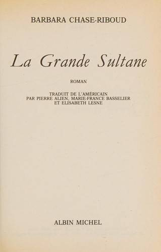 Couverture du livre La grande sultane de Barbara Chase-Riboud