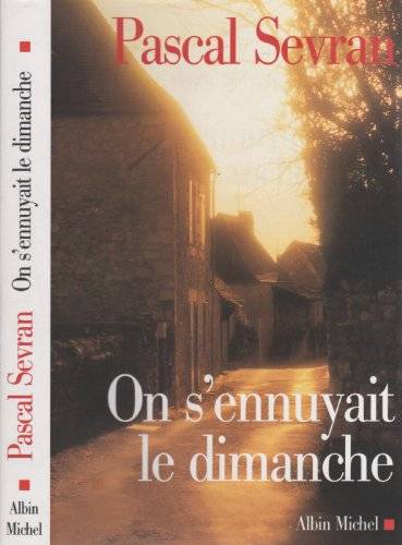 Couverture du livre On s'ennuyait le dimanche de Pascal Sevran