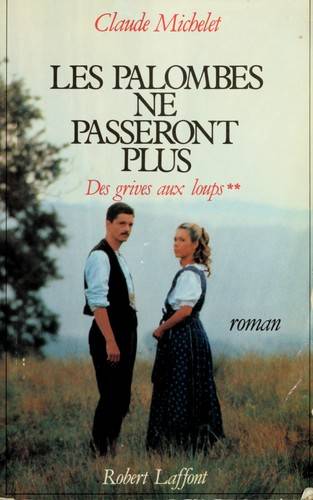 Couverture du livre Les gens de Saint-Libéral de Claude Michelet