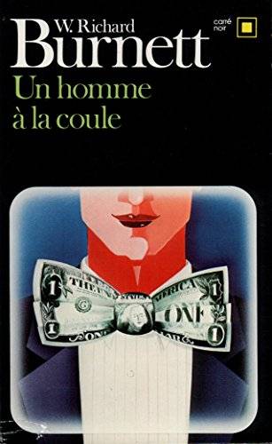Couverture du livre Un homme à la coule de William Riley Burnett