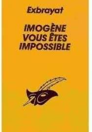 Couverture du livre Imogène vous êtes impossible de Charles Exbrayat