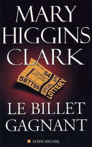 Couverture du livre Le billet gagnant de Mary Higgins Clark