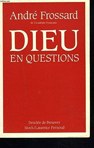 Couverture du livre Dieu en questions de André Frossard