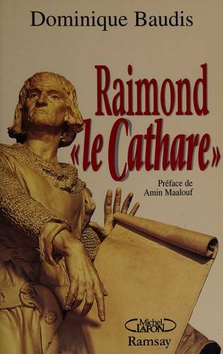 Couverture du livre Raimond "le Cathare" de Dominique Baudis