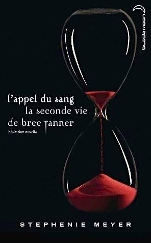 Couverture du livre L'appel du sang, la seconde vie de Bree Tanner de Stephenie Meyer