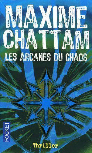 Couverture du livre Les arcanes du chaos de Maxime Chattam