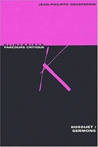 Couverture du livre Bossuet, sermons de Jean-Philippe Grosperrin