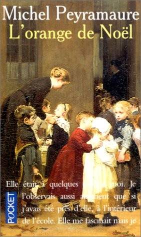 Couverture du livre L'orange de Noël de Michel Peyramaure