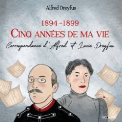 Couverture du livre Cinq années de ma vie (1894-1899) de Alfred Dreyfus
