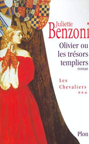 Couverture du livre Olivier, ou, Les trésors templiers de Juliette Benzoni