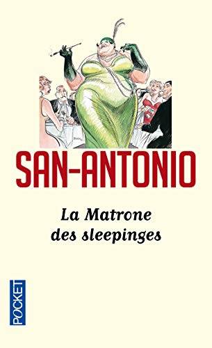 Couverture du livre La matrone des sleepinges de San-Antonio,