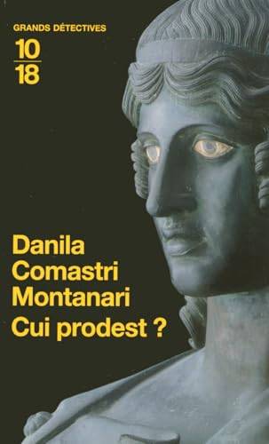 Couverture du livre Cui prodest ? de Danila Comastri Montanari