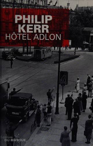 Couverture du livre Hôtel Adlon de Philip Kerr