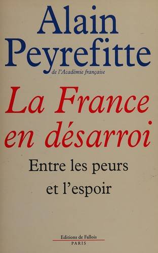 Couverture du livre La France en désarroi de Alain Peyrefitte