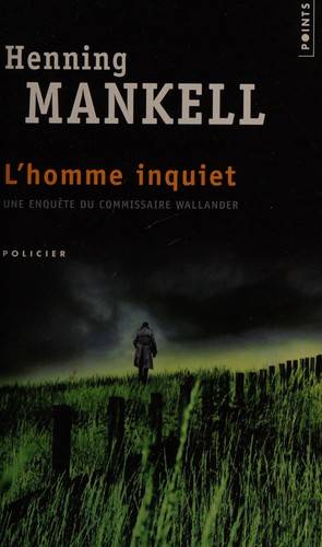 Couverture du livre L'homme inquiet de Henning Mankell