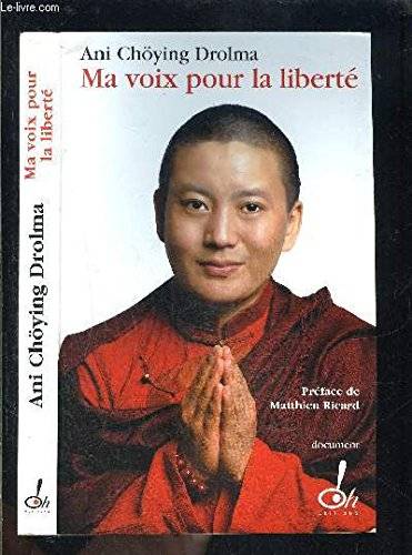 Couverture du livre Ma voix pour la liberté de Chöying Drolma