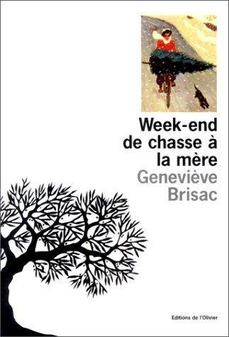 Couverture du livre Week-end de chasse à la mère de Geneviève Brisac
