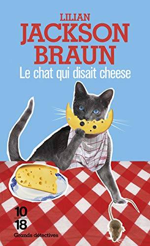 Couverture du livre Le chat qui disait cheese de Lilian Jackson Braun