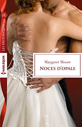 Couverture du livre Noces d'opale de Margaret Moore