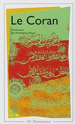 Couverture du livre Le Coran ; trad. de l'arabe par Kasimirski, chronologie et préf. par Mohammed Arkoun de Flammarion et Cie