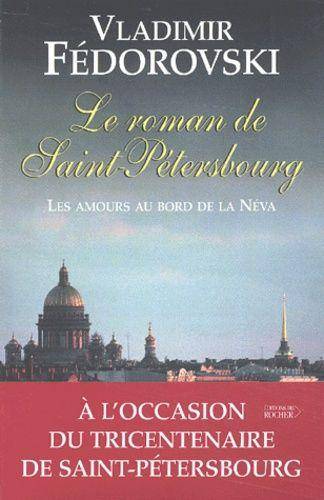 Couverture du livre Le roman de Saint-Pétersbourg de Vladimir Fedorovski