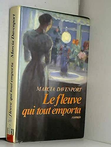 Couverture du livre Le fleuve qui tout emporta de Marcia Davenport