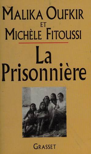 Couverture du livre La prisonnière de Malika Oufkir