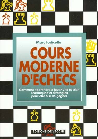 Couverture du livre Cours moderne d'échecs de Marc Iudicello
