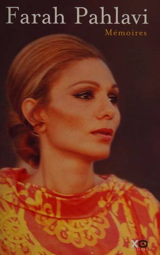Couverture du livre Mémoires de Farah (Consort of Mohammed Reza Pahlavi, Shah of Iran)