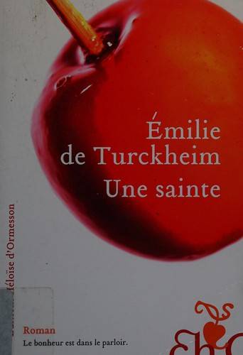 Couverture du livre Une sainte de Emilie de Turckheim