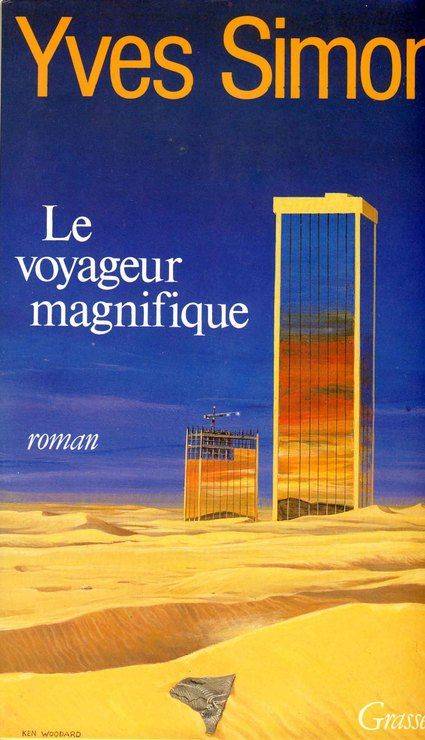 Couverture du livre Le voyageur magnifique de Yves Simon