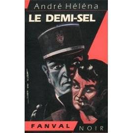 Couverture du livre Le Demi-sel de André Héléna