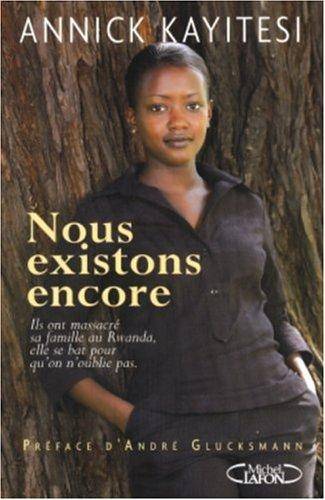 Couverture du livre Nous existons encore de Annick Kayitesi