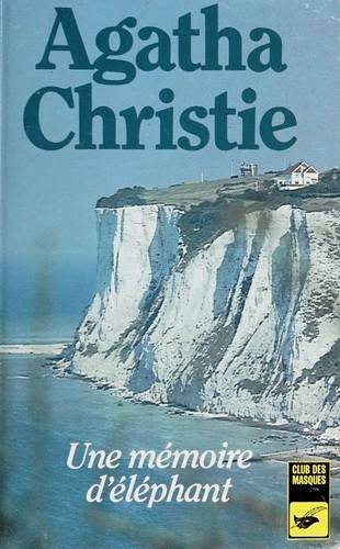 Couverture du livre Une mémoire d'éléphant de Agatha Christie