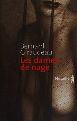 Couverture du livre Les dames de nage de Bernard Giraudeau