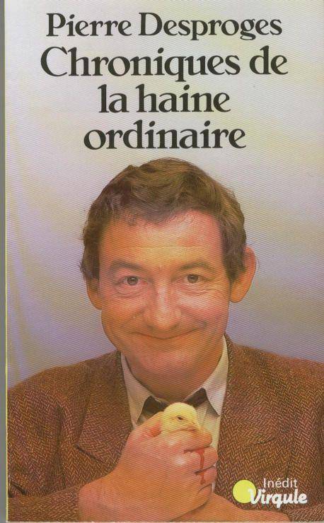 Couverture du livre Chroniques de la haine ordinaire de Pierre Desproges