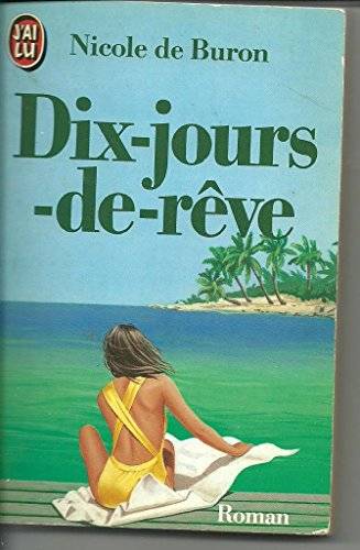 Couverture du livre Dix-jours-de-rêve de Nicole de Buron