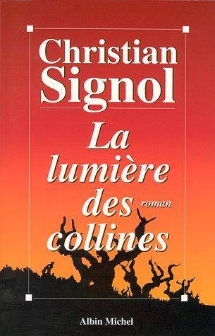 Couverture du livre La lumière des collines de Christian Signol