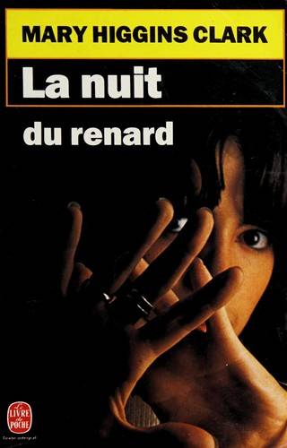 Couverture du livre La nuit du renard de Mary Higgins Clark
