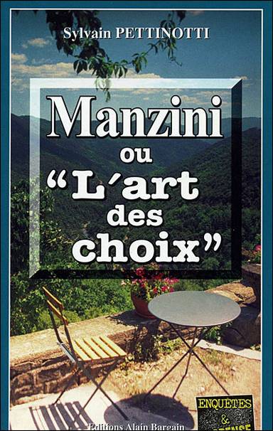 Couverture du livre Manzini ou "L'art des choix" de Sylvain Pettinotti