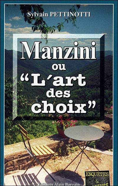Couverture du livre Manzini ou "L'art des choix" de Sylvain Pettinotti