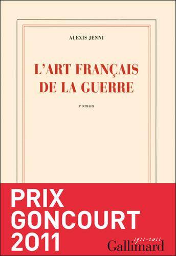 Couverture du livre L'art français de la guerre de Alexis Jenni