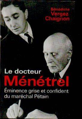 Couverture du livre Le docteur Ménétrel de Bénédicte Vergez-Chaignon