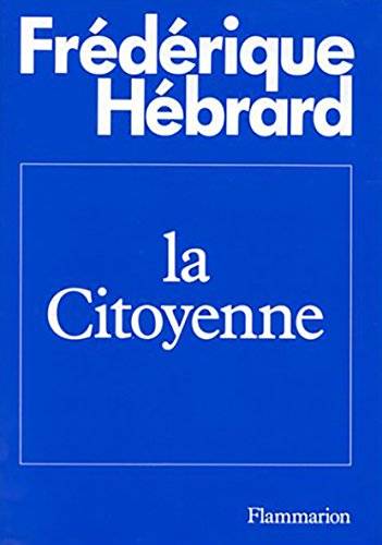 Couverture du livre La citoyenne de Frédérique Hébrard