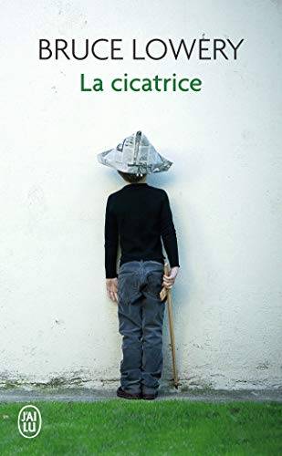 Couverture du livre La cicatrice de Bruce Lowery