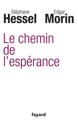 Couverture du livre Le chemin de l'espérance de Stéphane Hessel