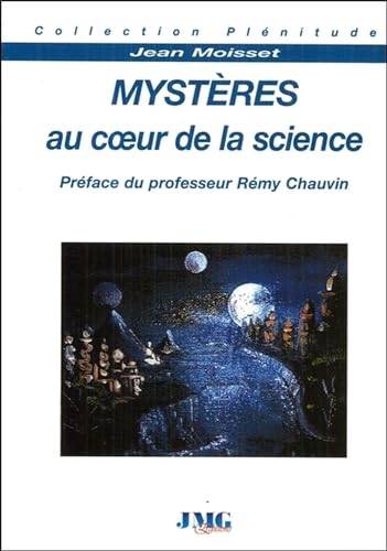 Couverture du livre Mystères au coeur de la science de Jean Moisset