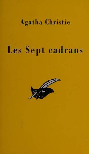 Couverture du livre Les sept cadrans de Agatha Christie