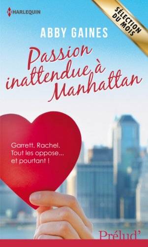 Couverture du livre Passion inattendue à Manhattan de Abby Gaines