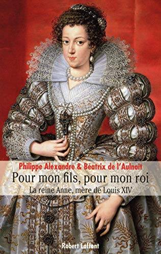 Couverture du livre Pour mon fils, pour mon roi de Philippe Alexandre